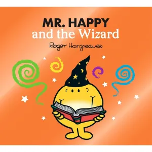 Mr. Happy and the Wizard (Mr. Men & Little Miss Magic)