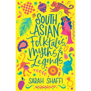 South Asian Folktales, Myths and Legends